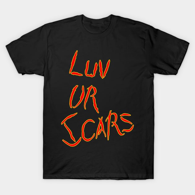 love your scars T-Shirt by Oluwa290